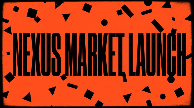 Welcome to Nexus: Market Launch Announcement & Overview